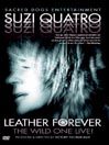 Suzi Quatro: Leather Forever